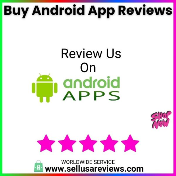 buy android app reviews