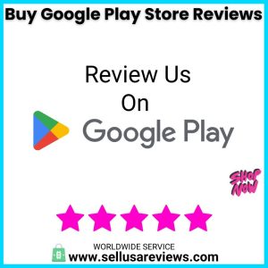 buy google play store reviews