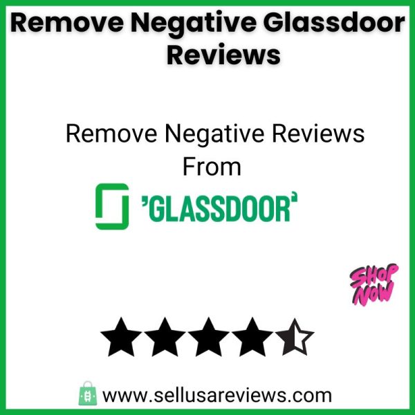 remove negative glassdoor reviews